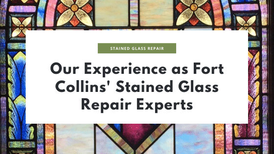 stained glass repair experts fort collins